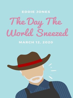 cover image of The Day the World Sneezed